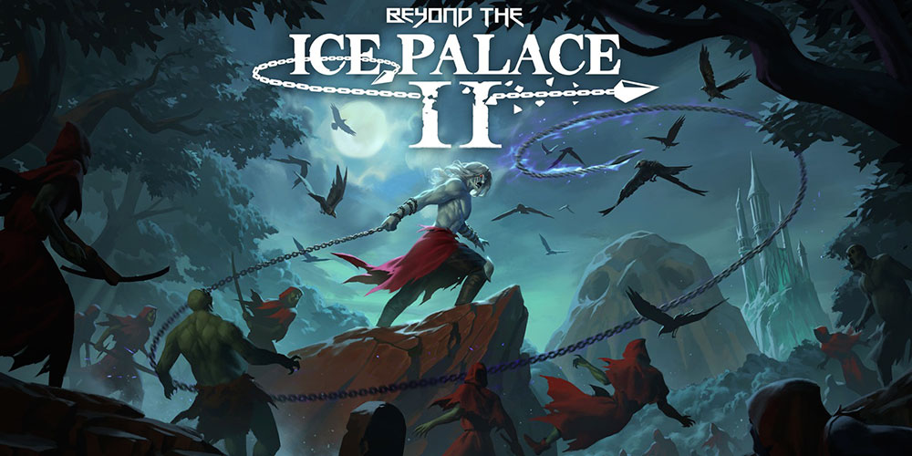 Beyond the Ice Palace II